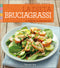 La dieta bruciagrassi::50 ricette per perdere peso