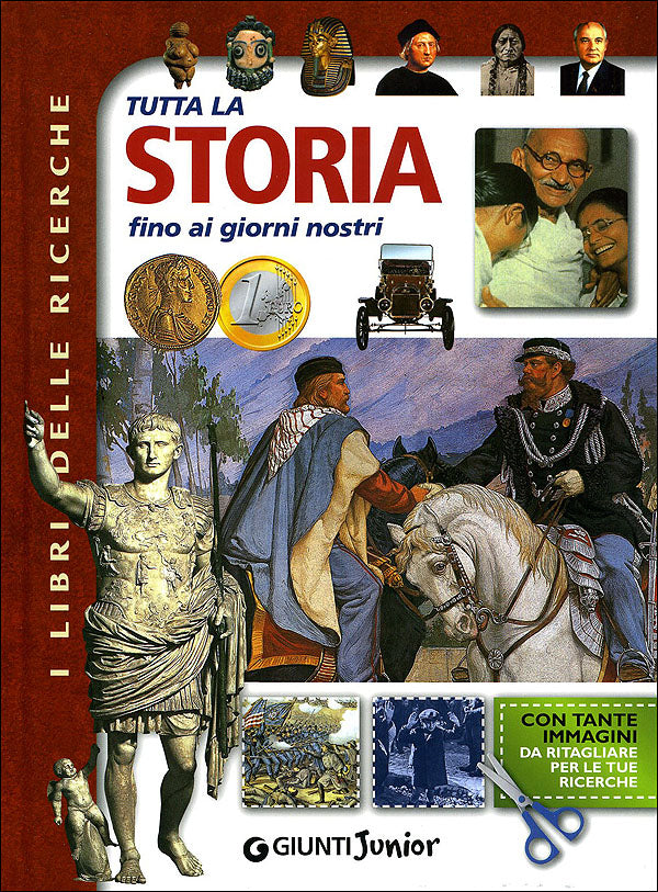 Tutta la Storia fino ai giorni nostri::Con tante immagini da ritagliare per le tue ricerche