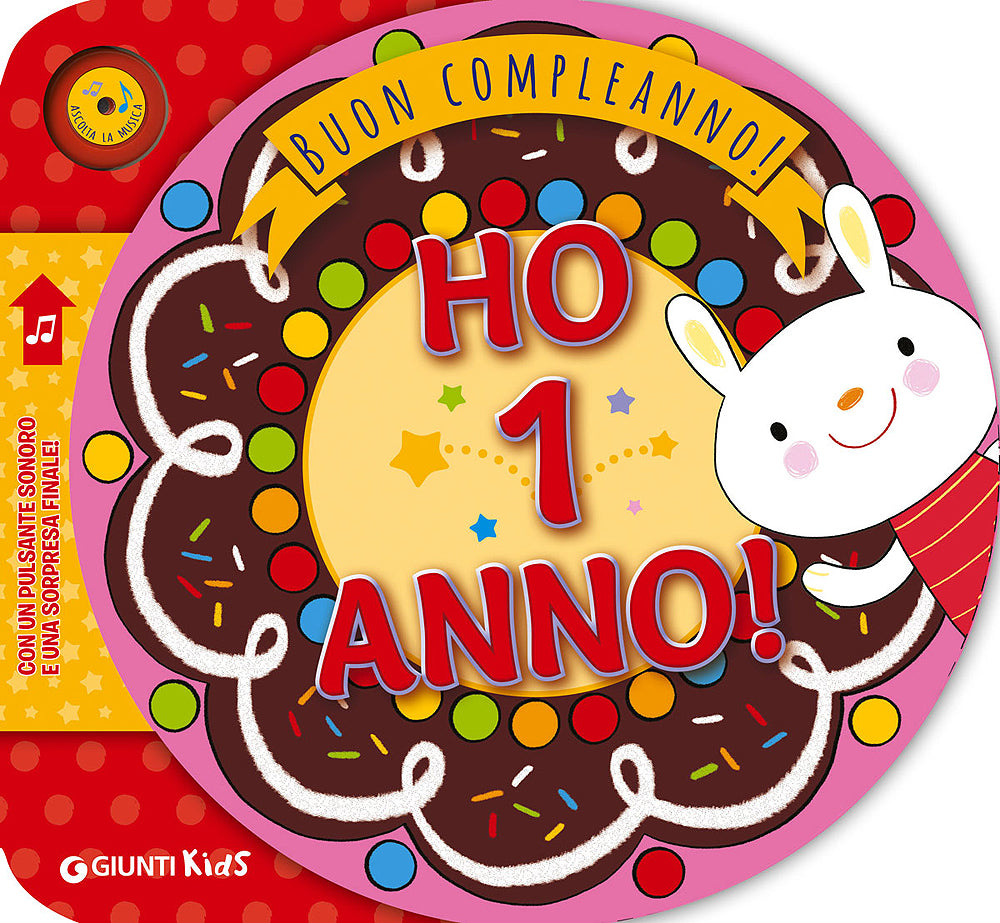 Ho 1 anno!::Con un pulsante sonoro e una sorpresa finale!