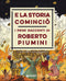 E la storia cominciò::I primi racconti di Roberto Piumini