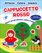 Cappuccetto Rosso::Gioca con gli stickers, colora e impara - Con più di 60 stickers