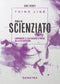 Think like. Pensa da scienziato::Comprendere le leggi naturali a partire dalla vita quotidiana