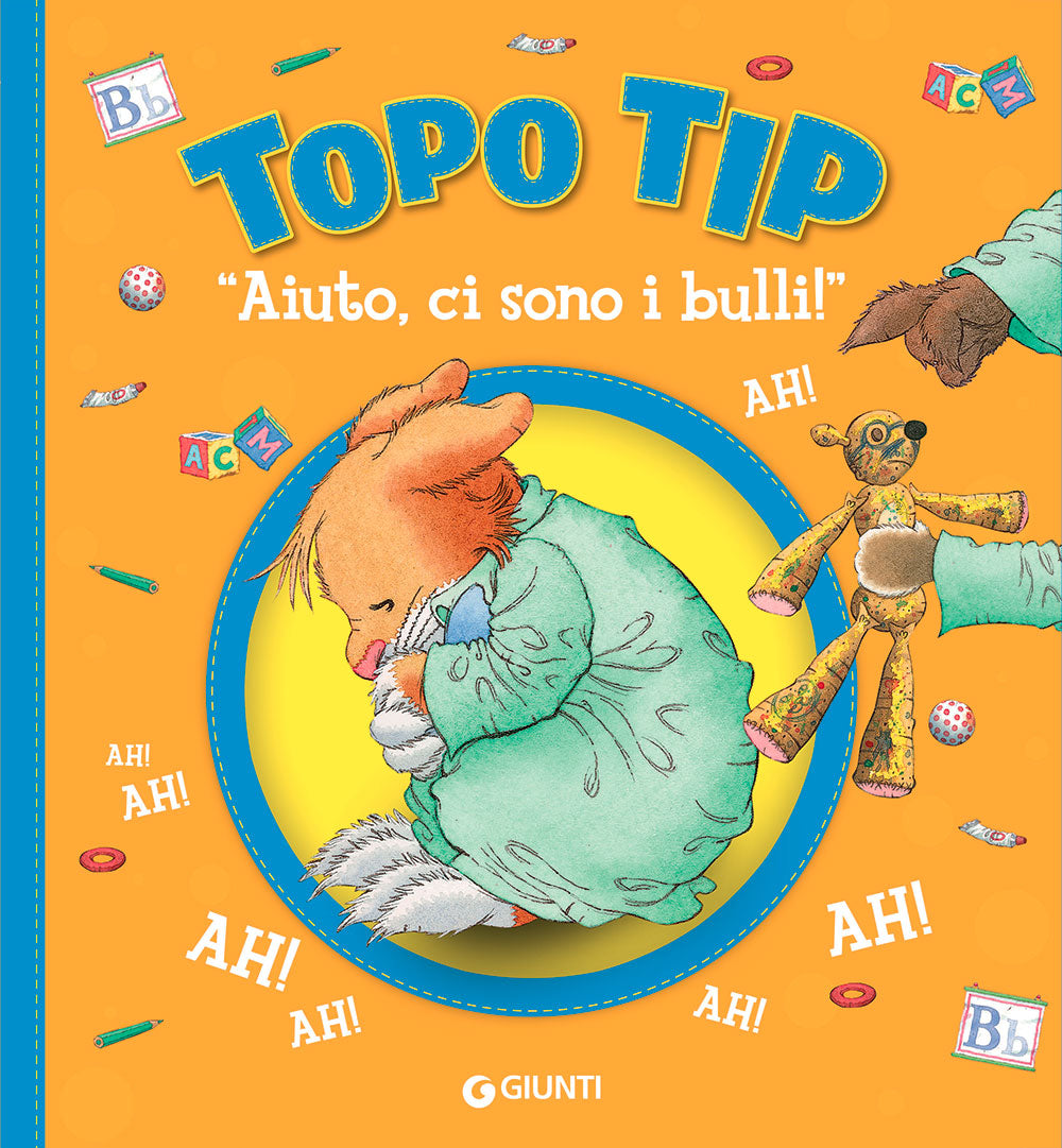 Topo Tip. Aiuto ci sono i bulli!