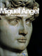 Miguel Ángel::Las obras maestras