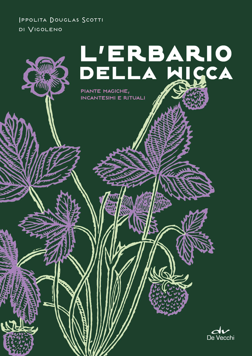 L'erbario della wicca::piante magiche, incantesimi e rituali