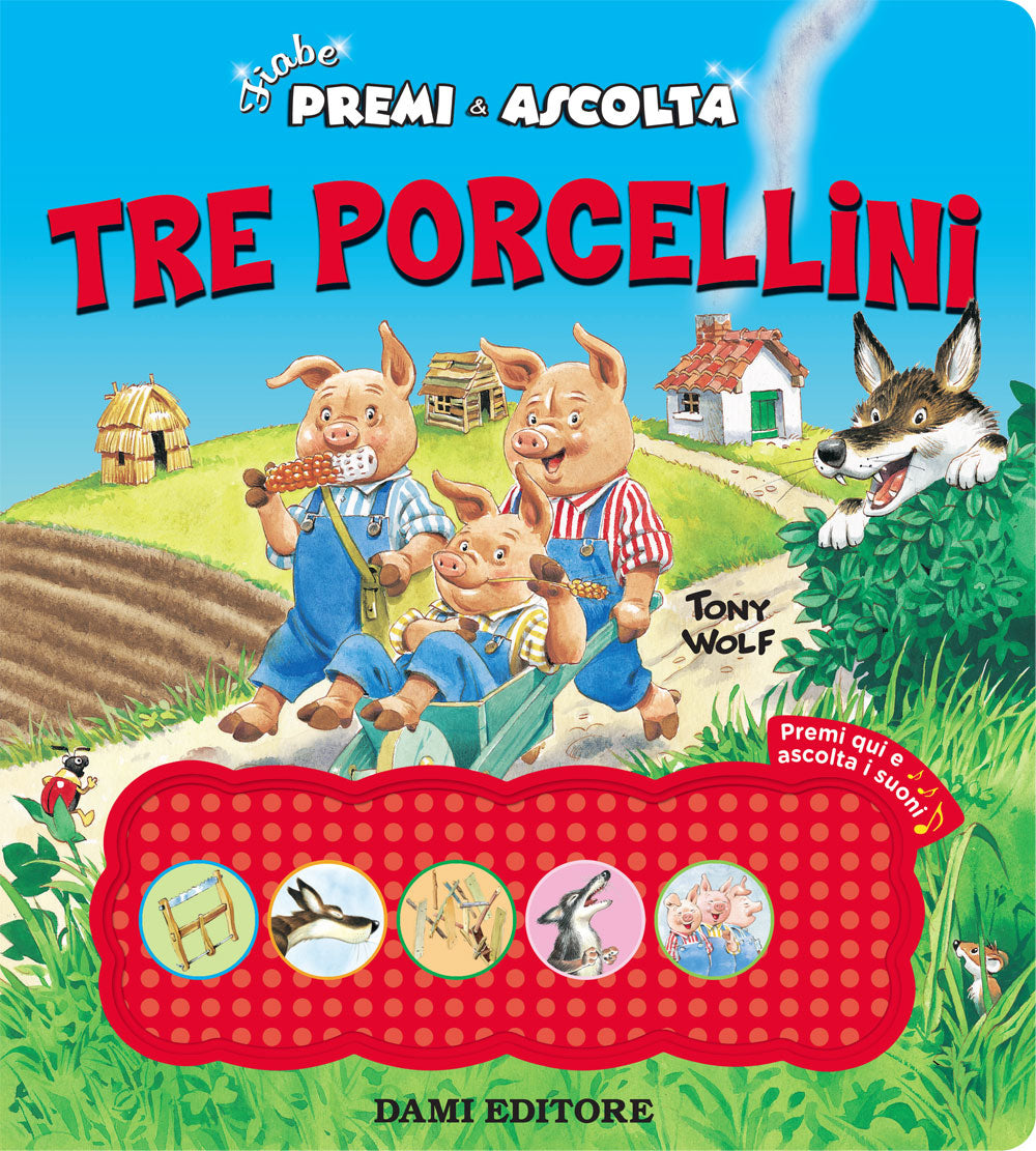 Tre porcellini ::Fiabe premi e ascolta