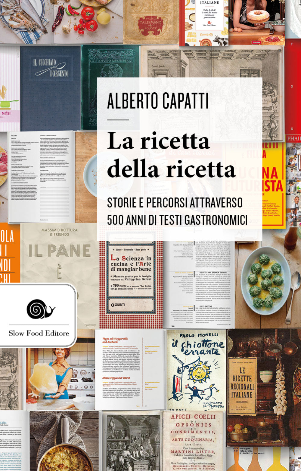 La ricetta della ricetta. Storia e percorsi attraverso 500 anni di testi gastronomici::Storia e percorsi attraverso 500 anni di testi gastronomici