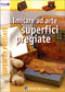 Imitare ad arte superfici pregiate