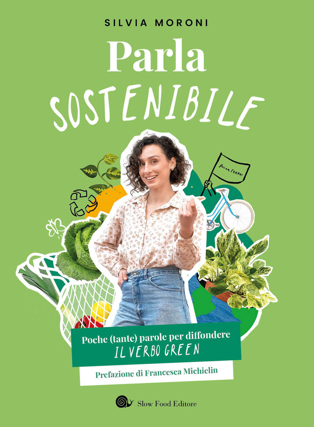 Parla sostenibile::Poche (tante) parole per diffondere il verbo green