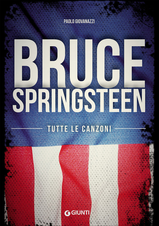Bruce Springsteen::Tutte le canzoni