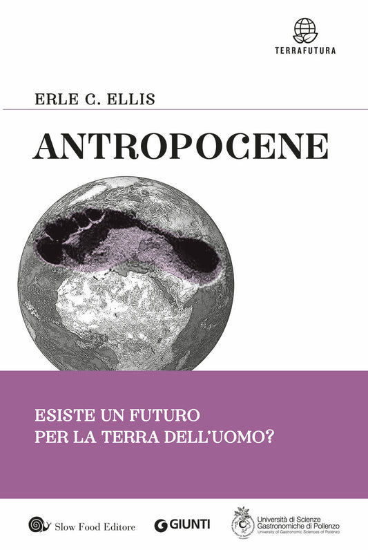 Antropocene::Esiste un futuro per la Terra dell'uomo?