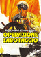 OPERAZIONE SABOTAGGIO