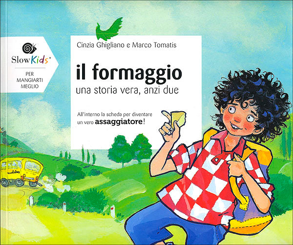 Il formaggio: una storia vera, anzi due::All'interno la scheda per diventare un vero assaggiatore!