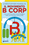 Il movimento B Corp::Un capitalismo sostenibile per un mondo migliore