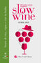 Slow Wine guida 2023::Storie di vita, vigne, vini in Italia