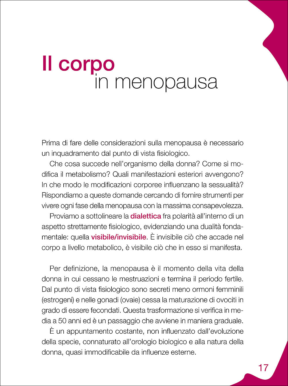 Menopausa::Vivere bene il cambiamento