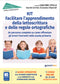 KIT Facilitare l’apprendimento della lettoscrittura e delle regole ortografiche