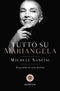 Tutto su Mariangela::Biografia di una donna