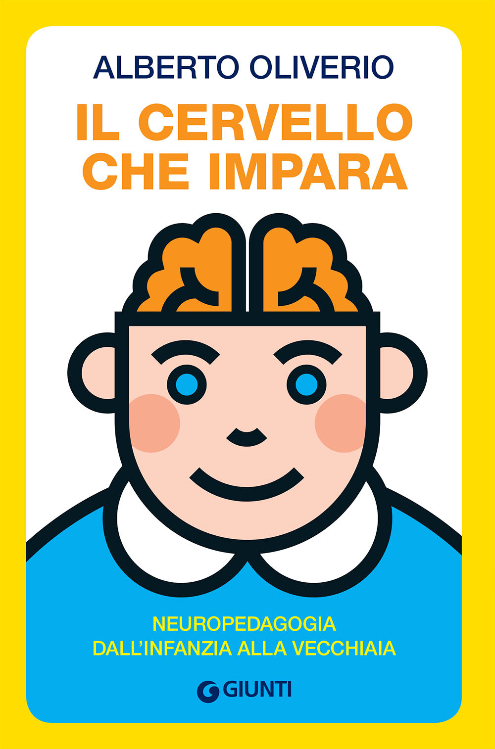Il cervello che impara::Neuropedagogia dall'infanzia alla vecchiaia