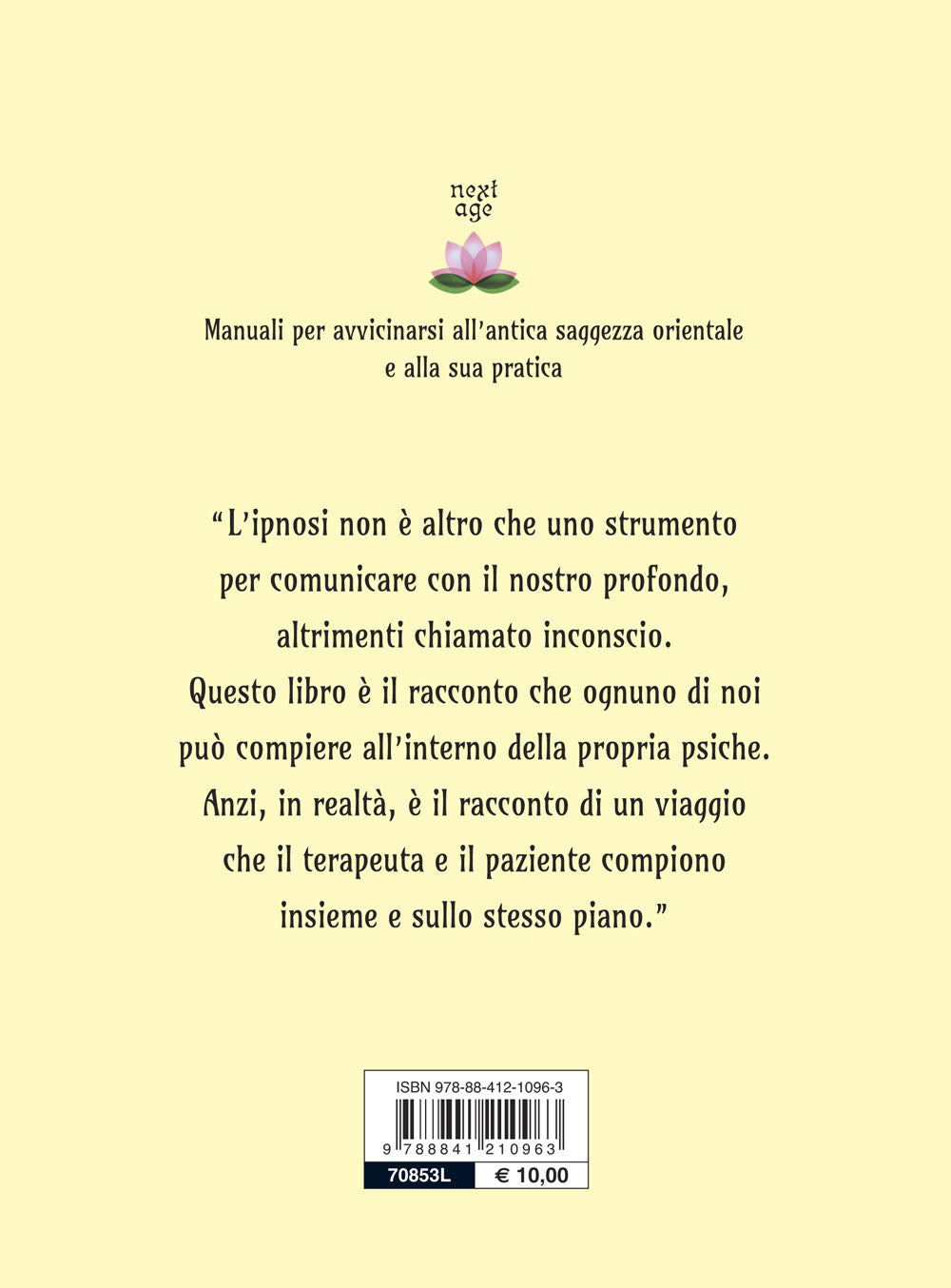 Ipnosi::Dilatare la mente per conoscere e trasformare la realtà