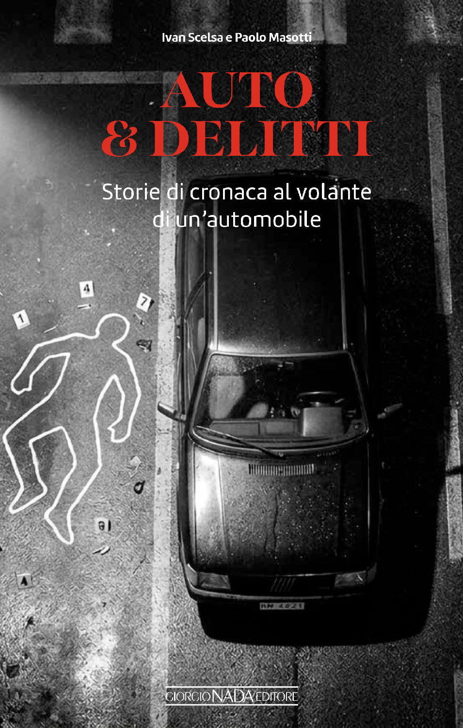 AUTO & DELITTI Storie di cronaca al volante di un’automobile::Storie di cronaca al volante di un’automobile