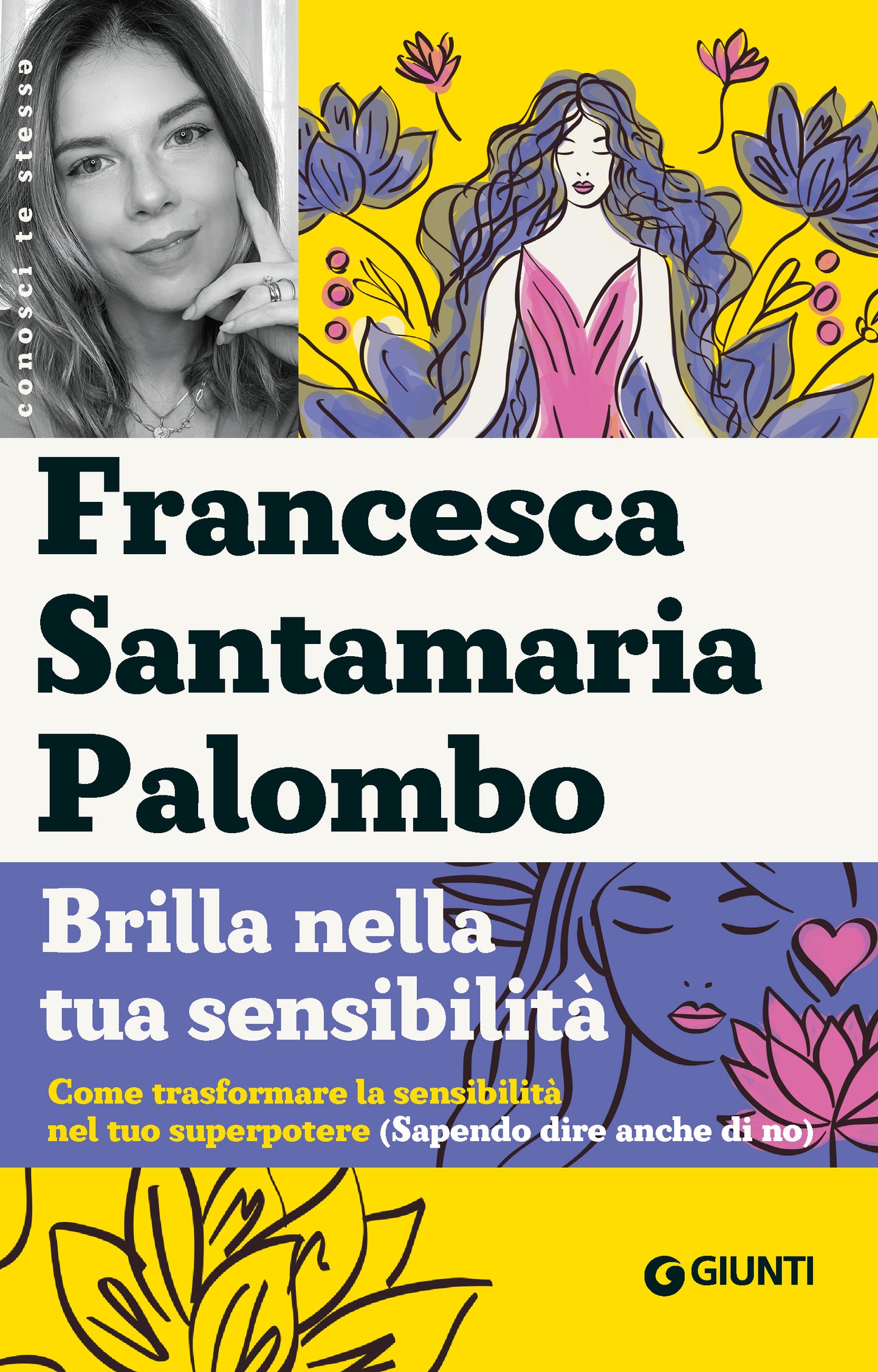 Brilla nella tua sensibilità ::Come trasformare la tua sensibilità nel tuo superpotere (Sapendo dire anche di no)