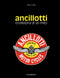 ANCILLOTTI Cronistoria di un mito::Cronistoria di un mito