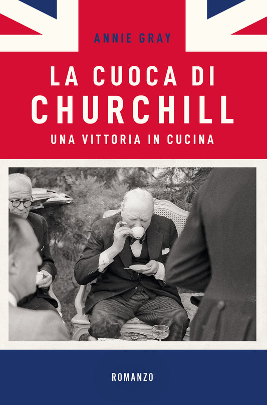 LA CUOCA DI CHURCHILL::UNA VITTORIA IN CUCINA
