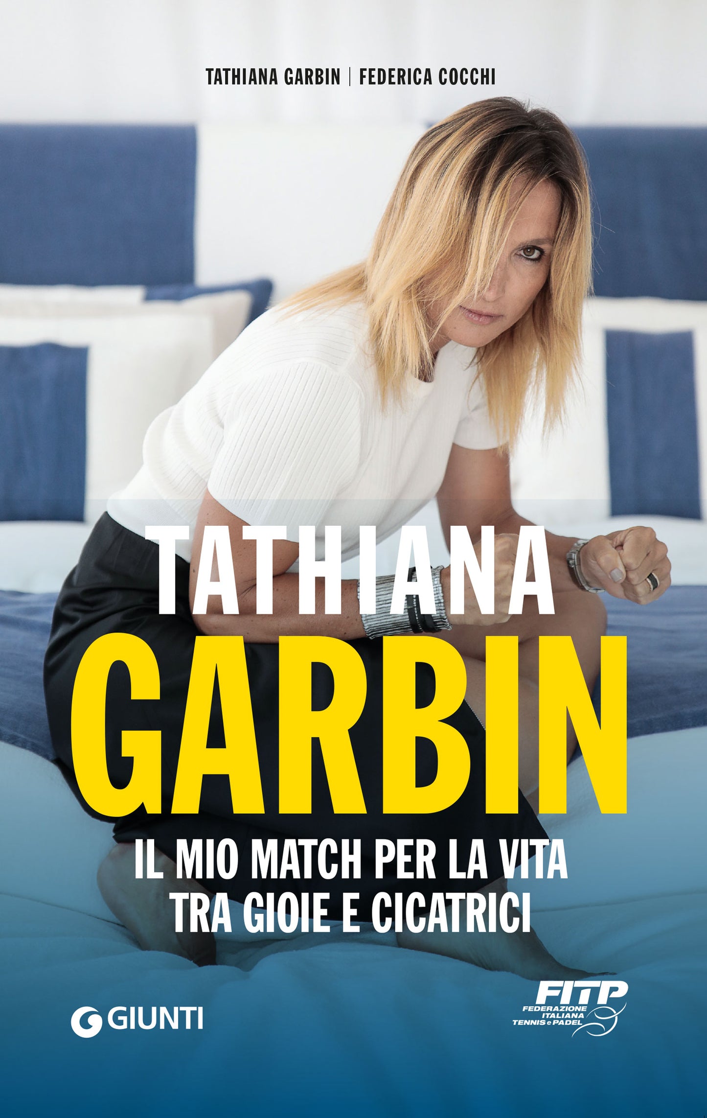 Tathiana Garbin::Il mio match per la vita tra gioie e cicatrici