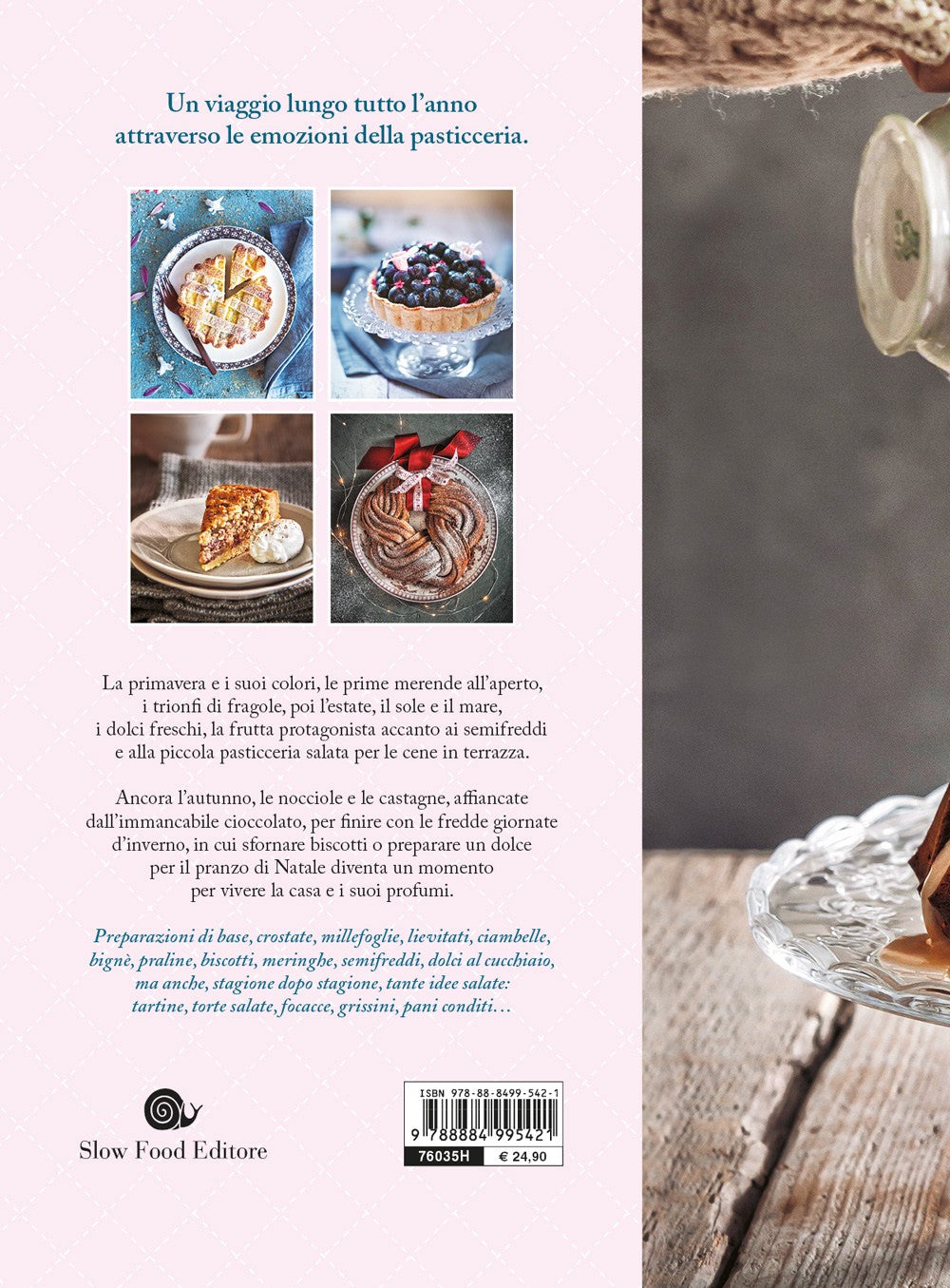 Le stagioni della pasticceria::200 ricette dolci e salate