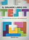 Il grande libro dei Test::Personalità - Attitudini - Intelligenza
