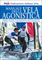 Manuale della vela agonistica::Imbarcazione ed equipaggio, preparazione e messa a punto, strategia e tattica di regata
