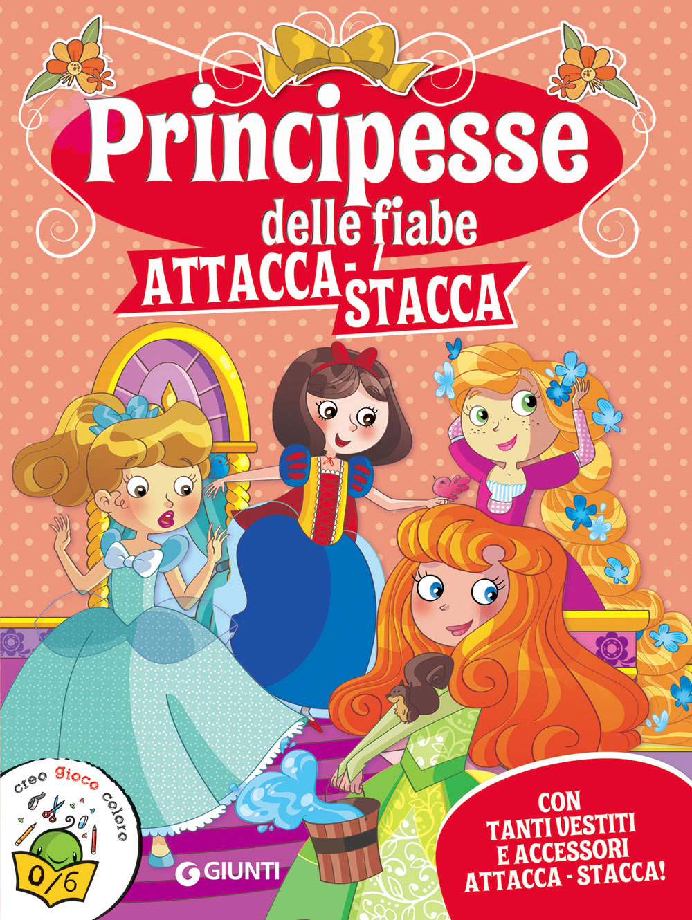 Principesse delle fiabe attacca-stacca::Con tanti vestiti e accessori attacca-stacca!