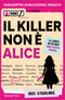 Il killer non è Alice