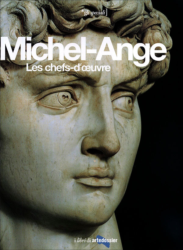 Michel-Ange::Les chefs-d'oeuvre