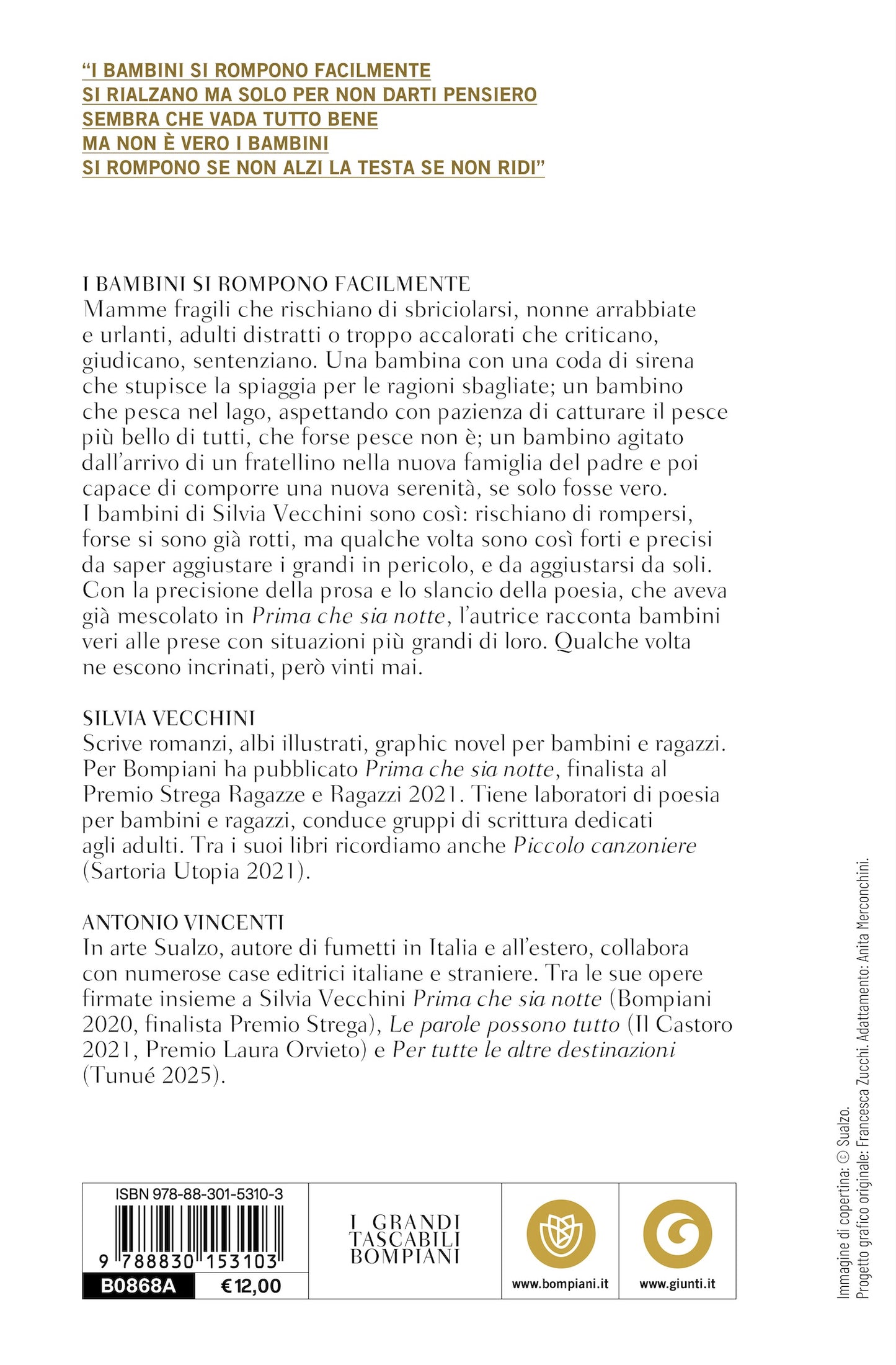 I bambini si rompono facilmente