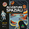 Avventure spaziali::Con 50 video per vedere l'Universo da vicino!