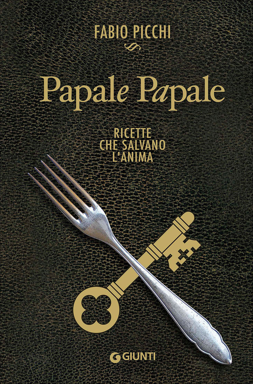 Papale Papale::Ricette che salvano l'anima