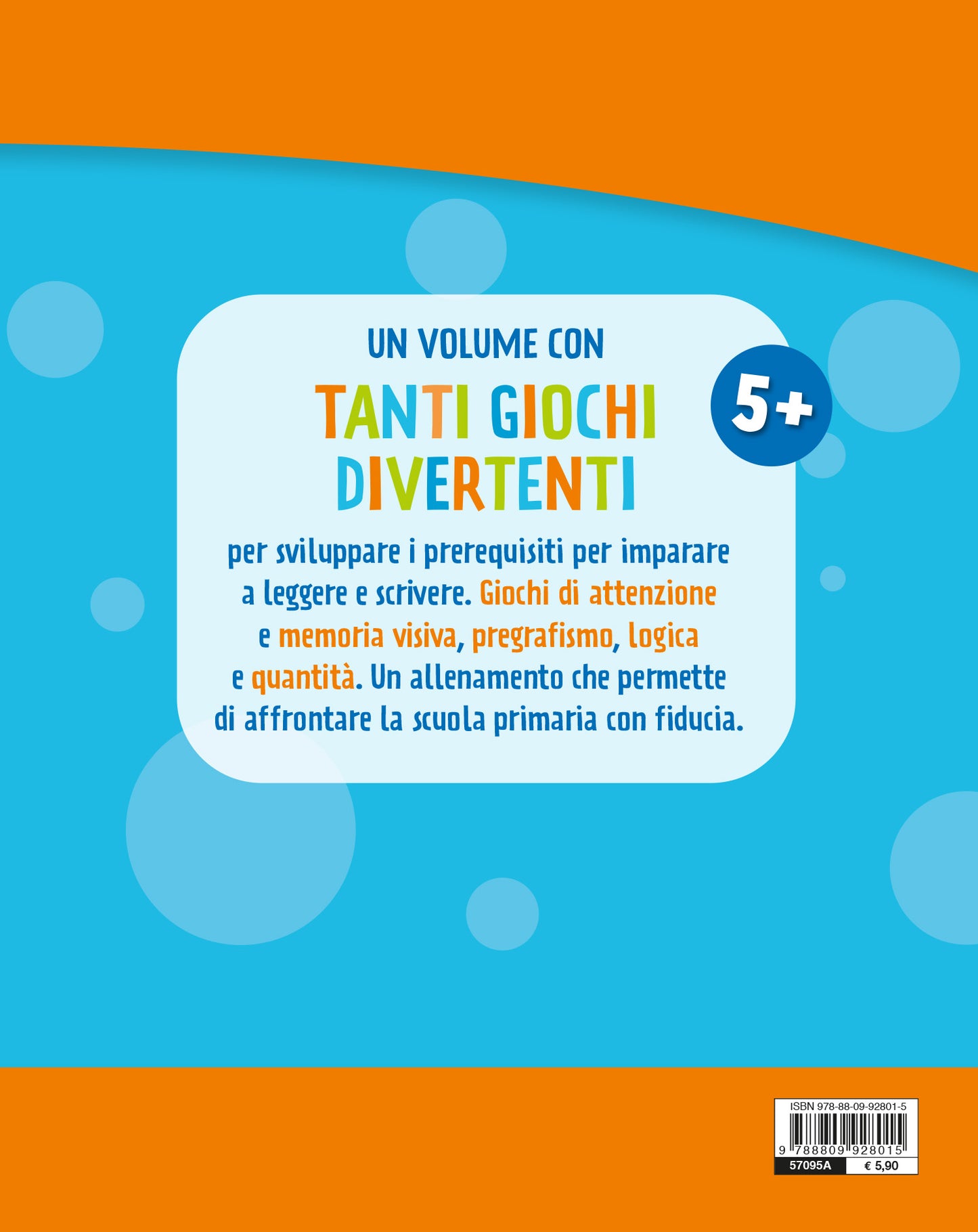 Il mio primo libro di scuola 5+::Attività e giochi per allenare memoria e logica