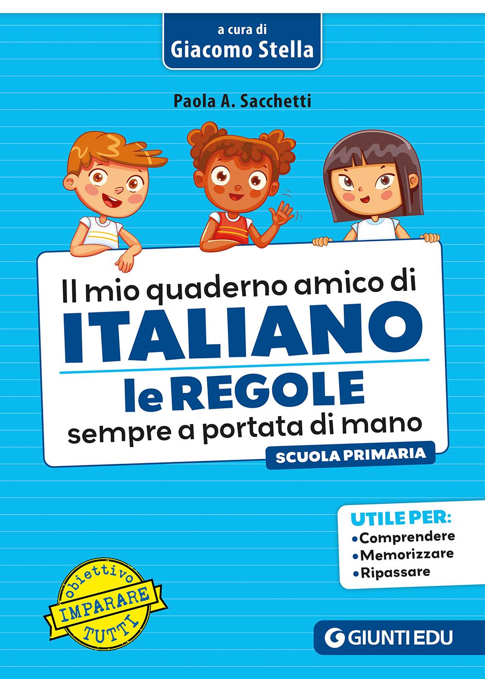 IL MIO QUADERNO AMICO DI ITALIANO::Le regole sempre a portata di mano
