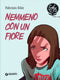 Nemmeno con un fiore
