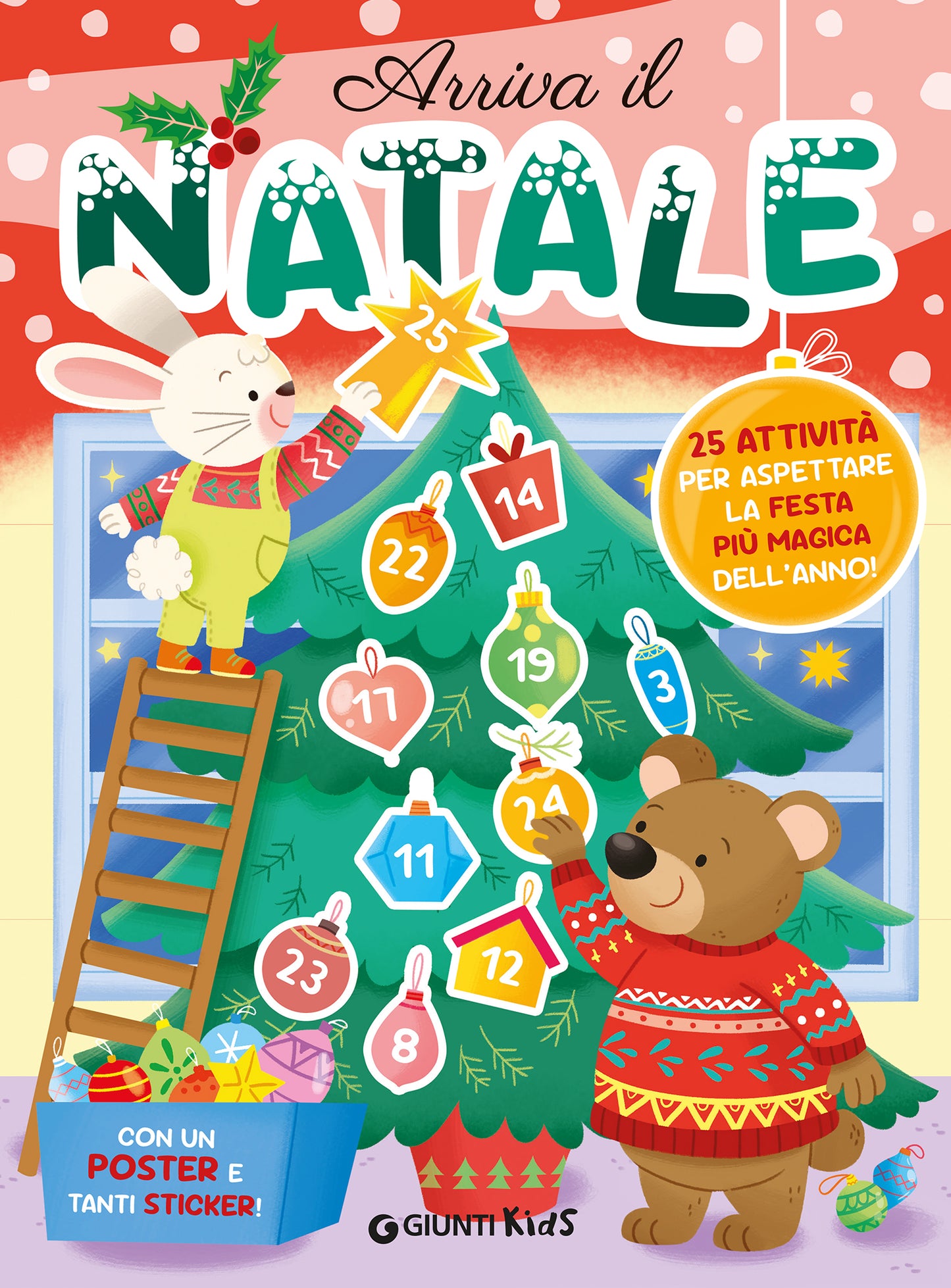 Arriva il Natale::25 attività per aspettare la festa più magica dell'anno