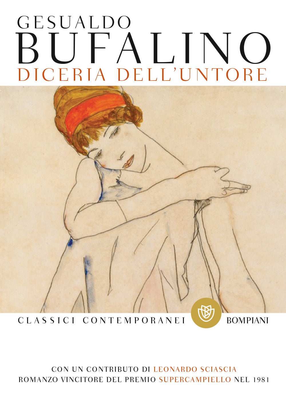 Diceria dell’untore::Con un contributo di Leonardo Sciascia - Romanzo vincitore del Premio SuperCampiello 1981