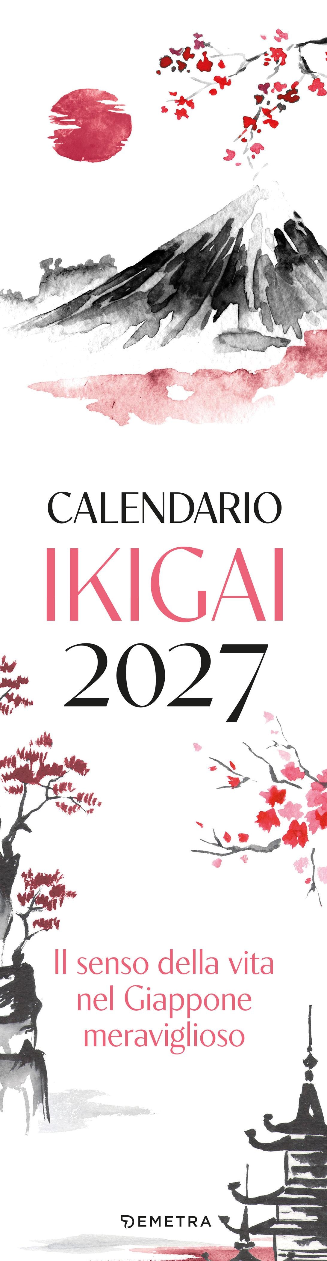 Ikigai. Senso della Vita Giappone 2027