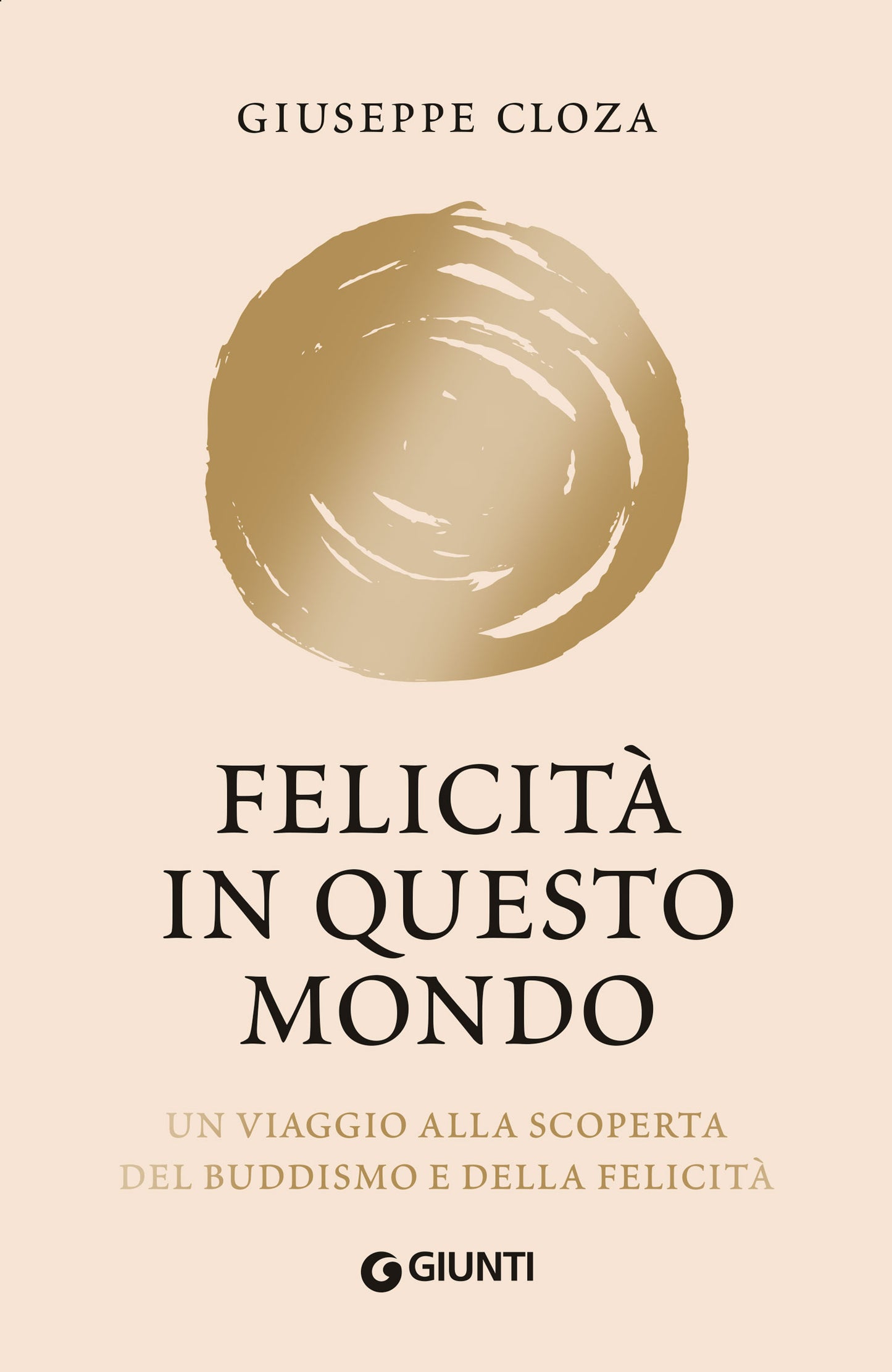 Felicità in questo mondo::Un viaggio alla scoperta del Buddismo e della felicità