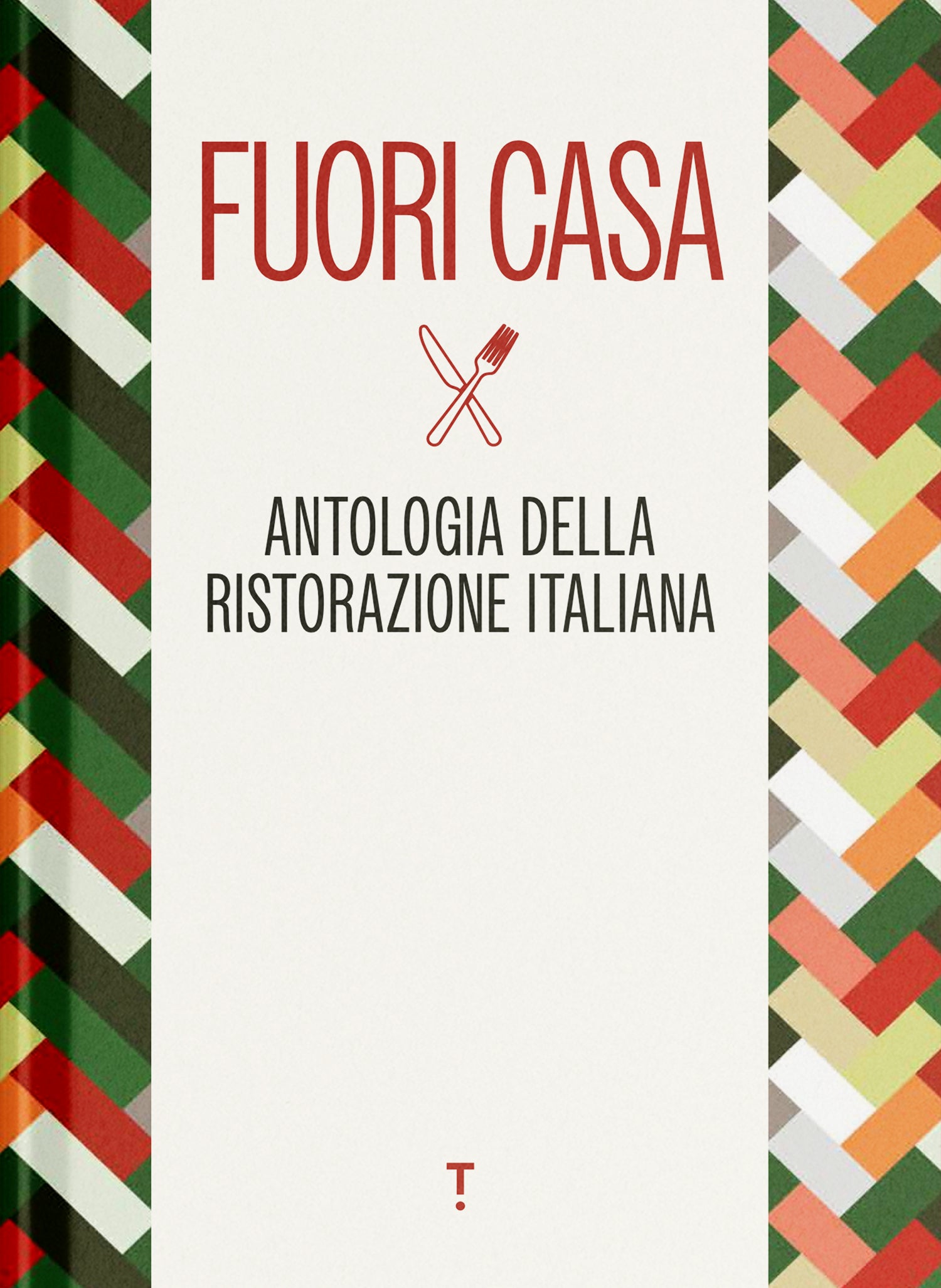 FUORI CASA ANTOLOGIA RISTORAZIONE IT-LIB