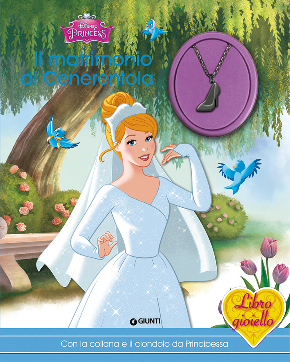 Libro Gioiello - Il matrimonio di Cenerentola::con la collana e il ciondolo da Principessa