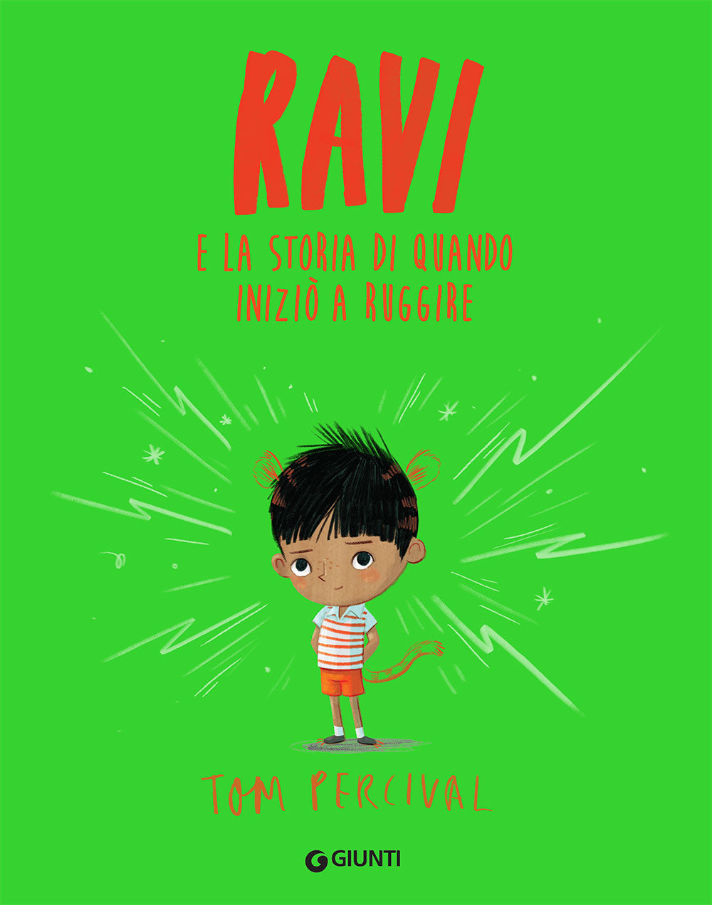 Ravi. E la storia di quando iniziò a ruggire::E la storia di quando iniziò a ruggire