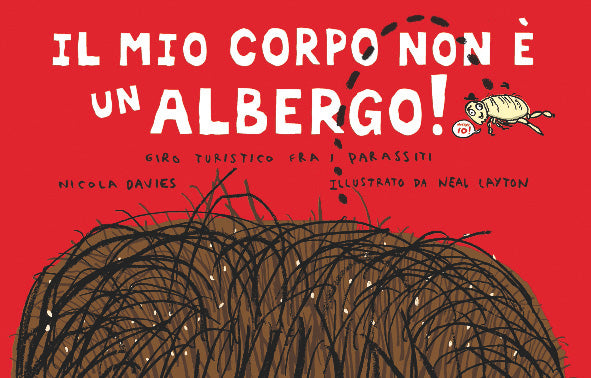 Il mio corpo non è un albergo! Giro turistico fra i parassiti