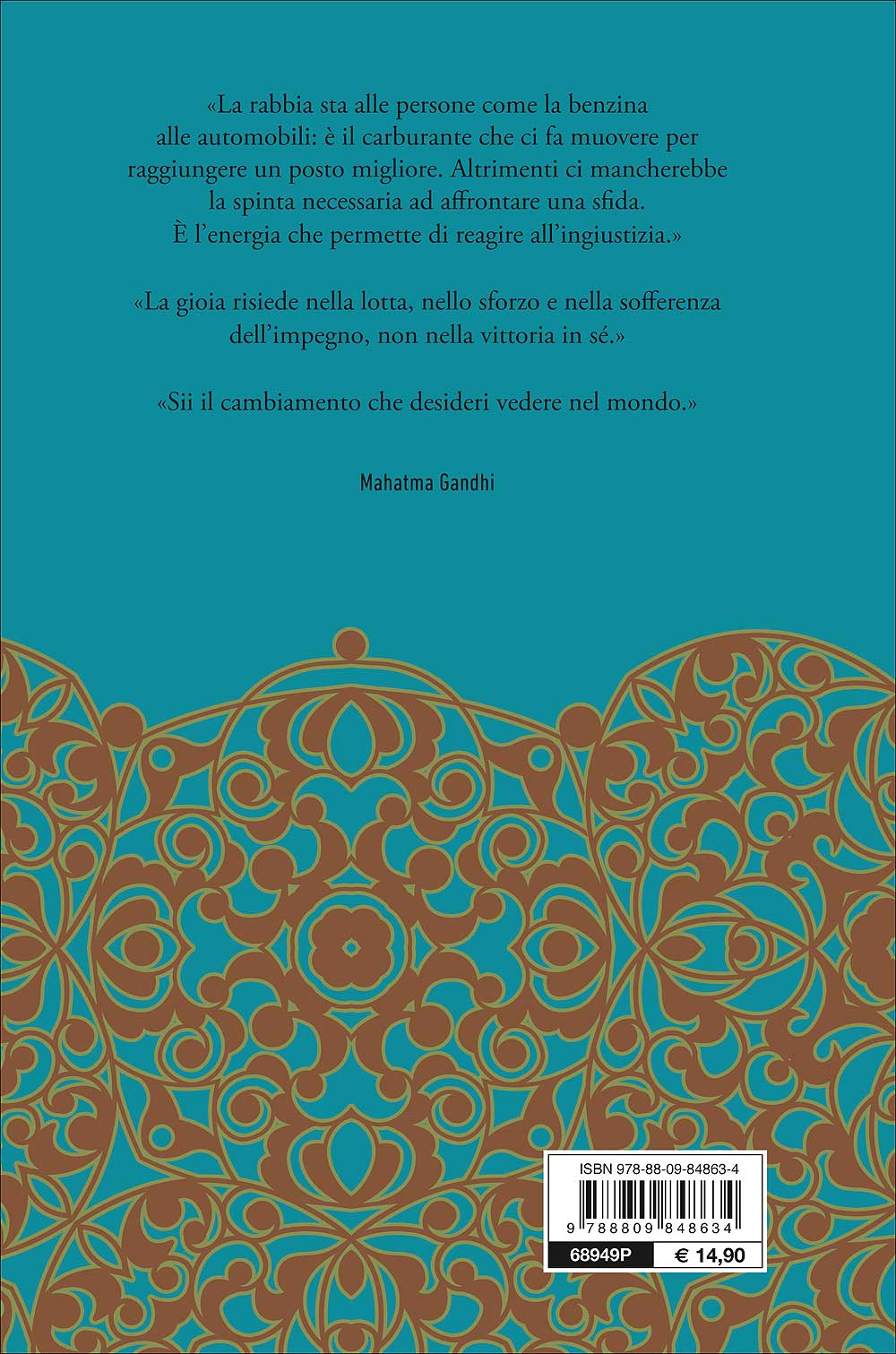 Il dono della rabbia::E altre lezioni di mio nonno Mahatma Gandhi
